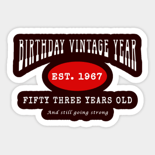 Birthday Vintage Year - Fifty Three Years Old Sticker